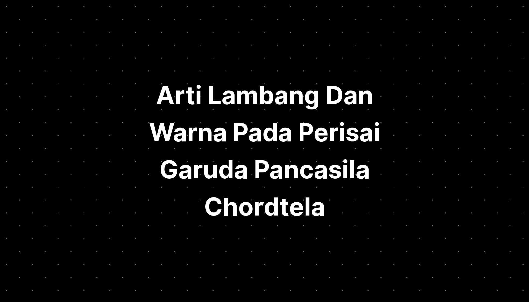 Arti Lambang Dan Warna Pada Perisai Garuda Pancasila Jpeg Imagesee My